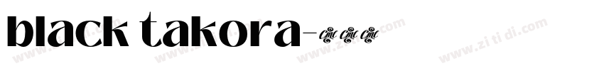 black takora字体转换
